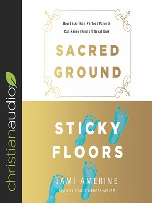 cover image of Sacred Ground, Sticky Floors